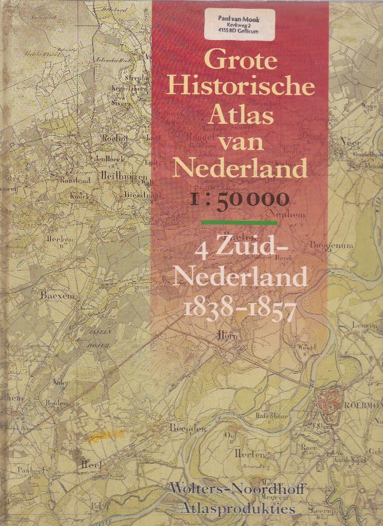 Historische atlas van Nederland dl4 Zuid-Nederland, Boeken, Onbekend, Overige atlassen, Ophalen of Verzenden, Zo goed als nieuw