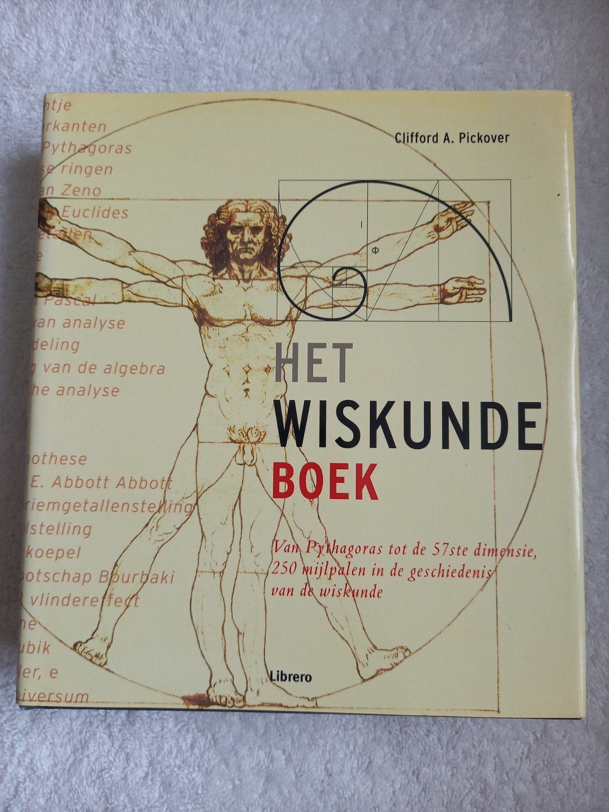 w10 Het Wiskundeboek: Van Pythagoras tot 57ste Dimensie, Ophalen of Verzenden, Zo goed als nieuw, Clifford A. Pickover, Natuurwetenschap