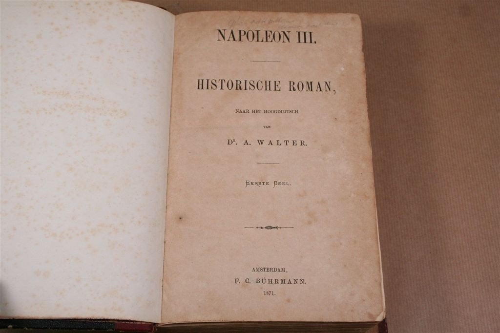Napoleon III — Historische roman uit 1871 [deel 1], Ophalen of Verzenden