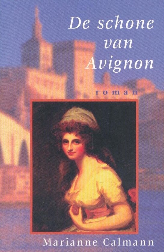 De schone van Avignon Marianne Calmann, Ophalen of Verzenden, Zo goed als nieuw