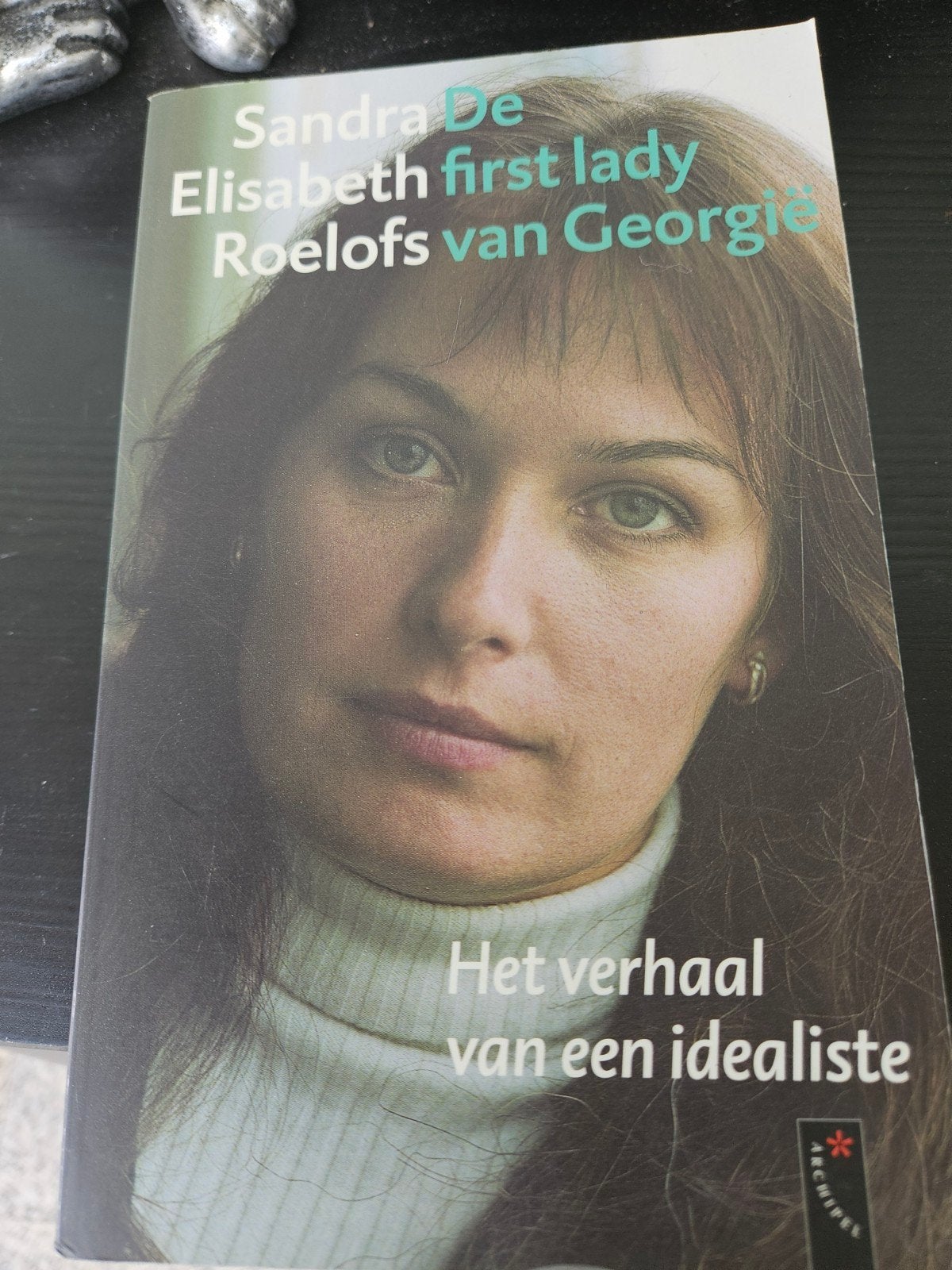Sandra Elisabeth Roelofs: De first lady van Georgië, Boeken, Ophalen of Verzenden, Zo goed als nieuw, Sandra Elisabeth Roelofs