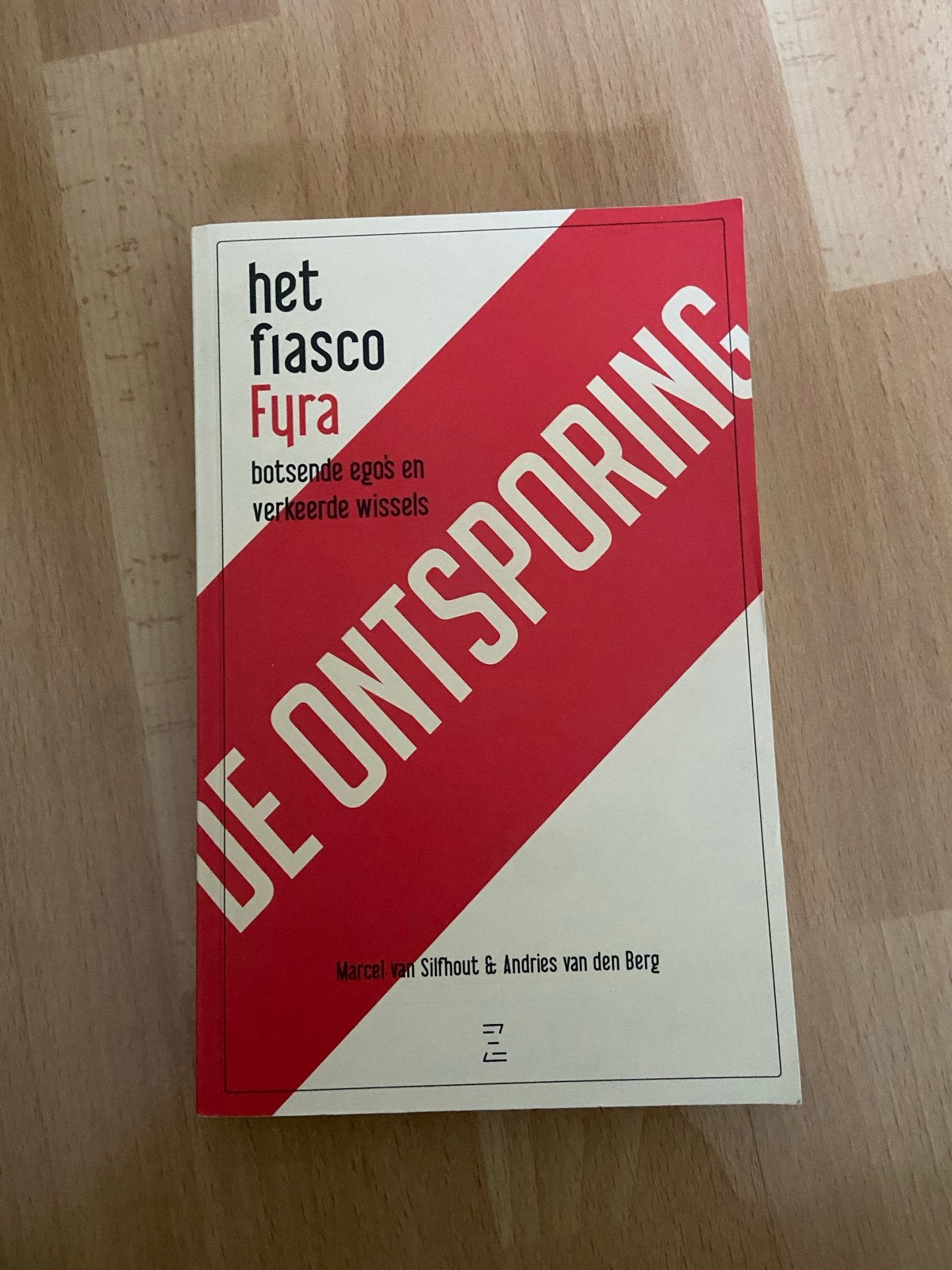 Het Fiasco Fyra: De Ontsporing - Marcel van Silfhout, Ophalen of Verzenden, Zo goed als nieuw, Nederland