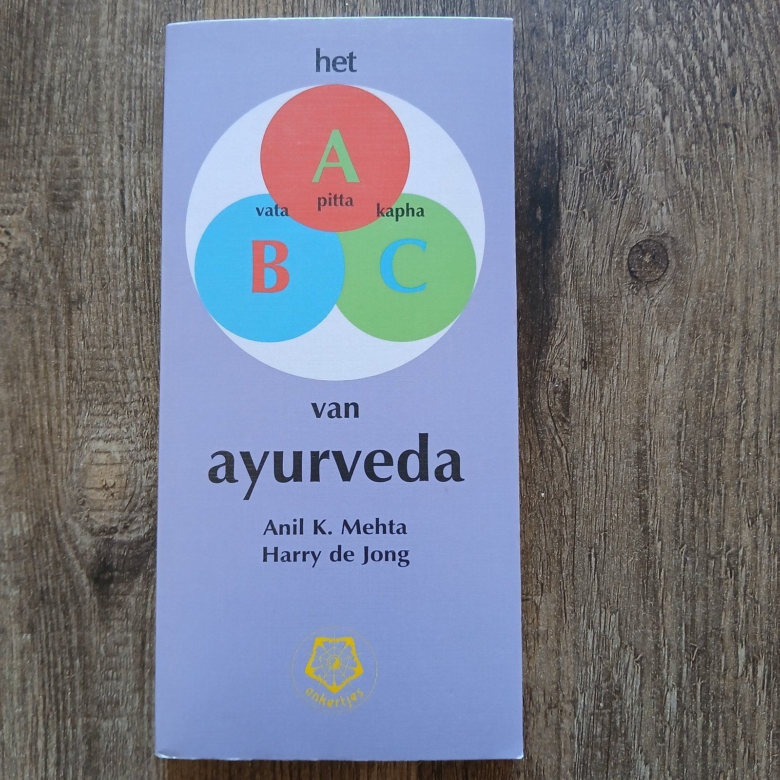 Het ABC van Ayurveda, Boeken, Ophalen of Verzenden, Zo goed als nieuw, Spiritualiteit algemeen, Achtergrond en Informatie