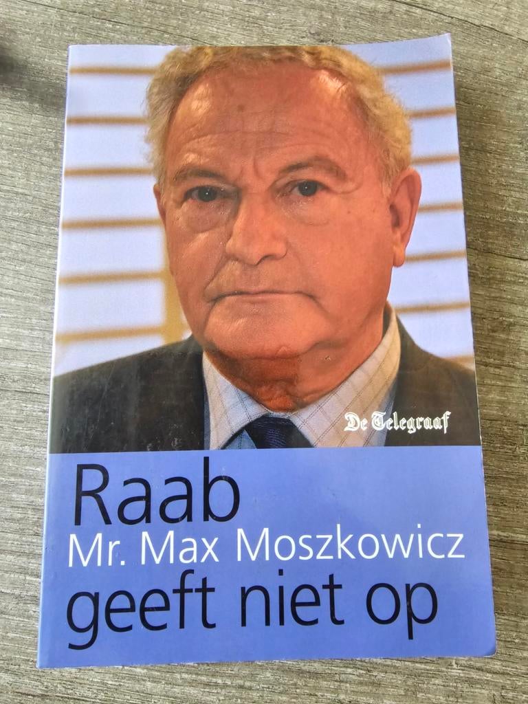 Raab Mr. Max Moszkowicz geeft niet op - De Telegraaf, Ophalen of Verzenden, Gelezen, Max Moszkowicz