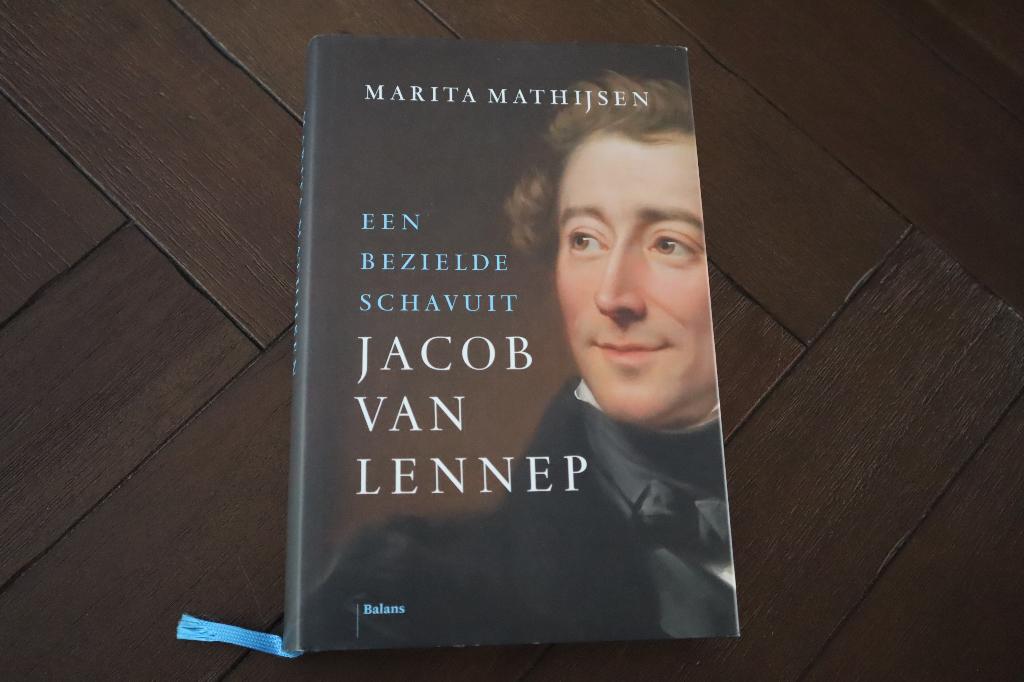 Jacob van Lennep. Een bezielde schavuit (Marita Mathijsen), Ophalen of Verzenden, Zo goed als nieuw, Politiek