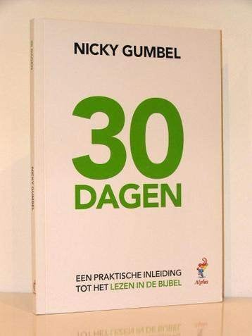 30 dagen / Nicky Gumbel, Ophalen of Verzenden, Zo goed als nieuw, Christendom | Protestants