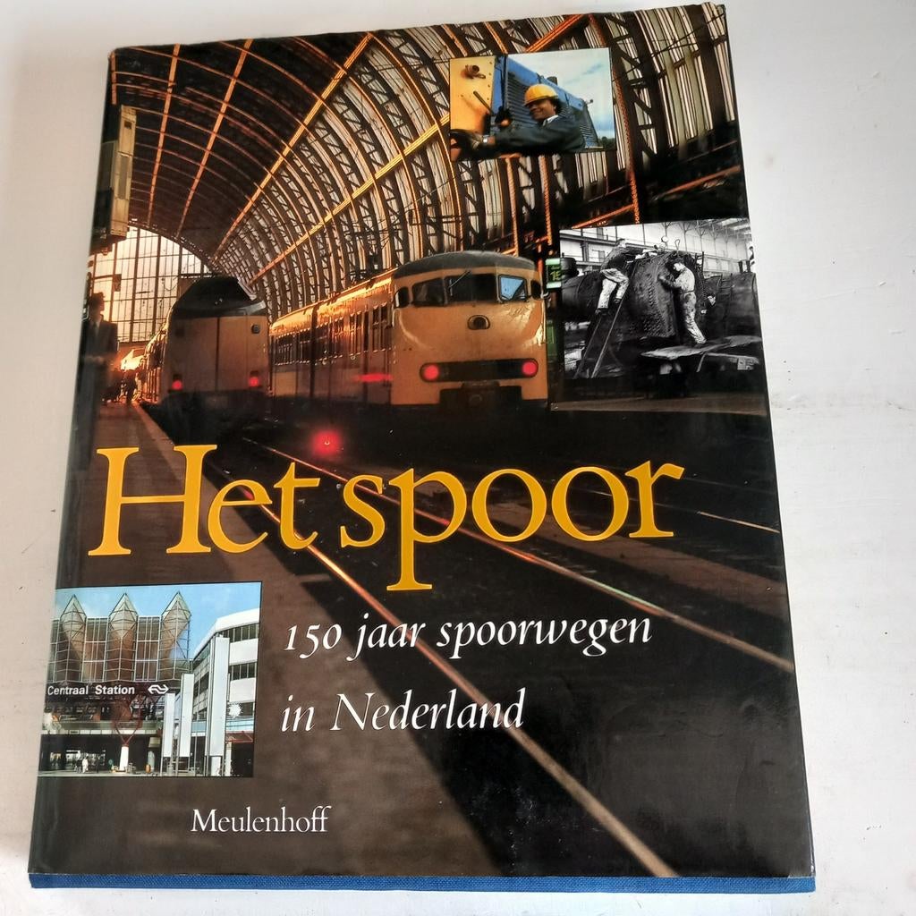 Het spoor 150 jaar spoorwegen in Nederland, Meulenhoff, Ophalen of Verzenden, Zo goed als nieuw, Overige onderwerpen