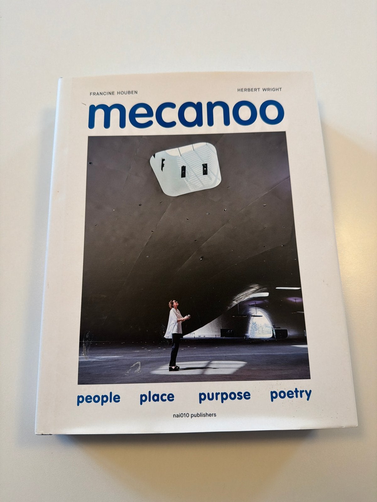 Herbert Wright - Mecanoo - People, Place, Purpose, Poetry, Boeken, Architecten, Ophalen of Verzenden, Zo goed als nieuw, Herbert Wright; Francine Houben