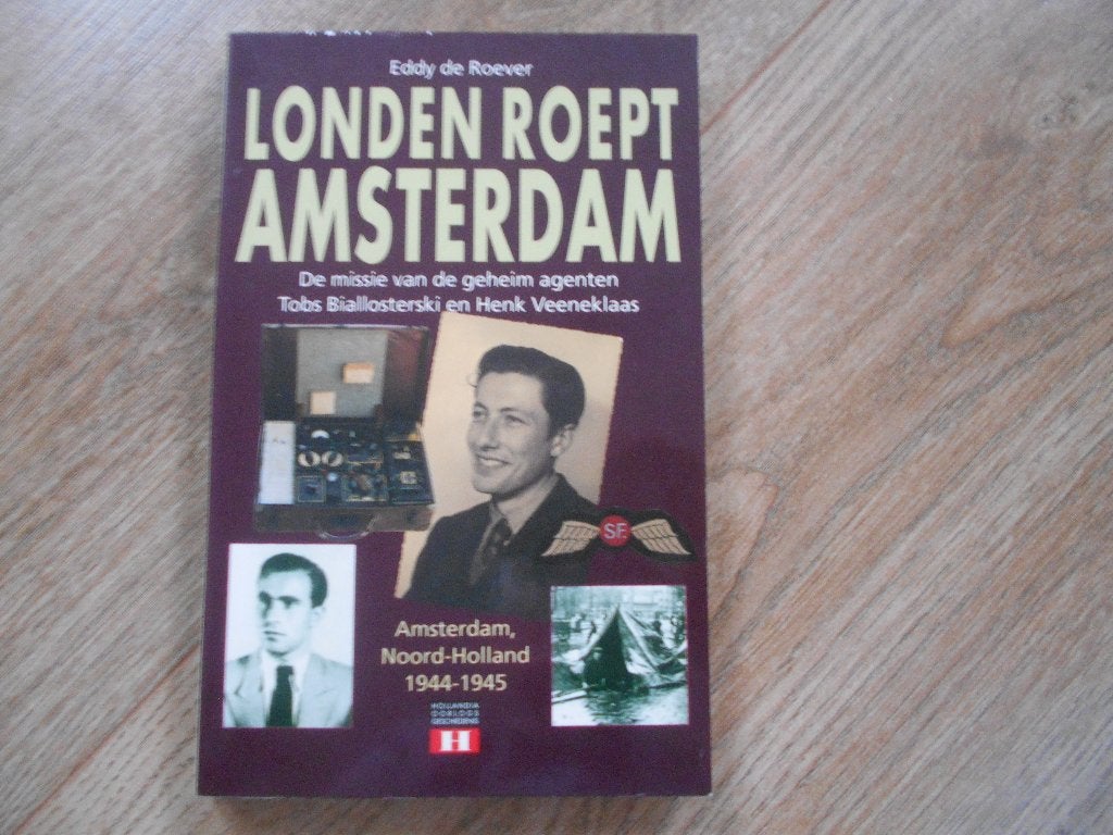 Eddy de Roever Londen roept Amsterdam, Boeken, Ophalen of Verzenden, Tweede Wereldoorlog, Zo goed als nieuw, Overige onderwerpen