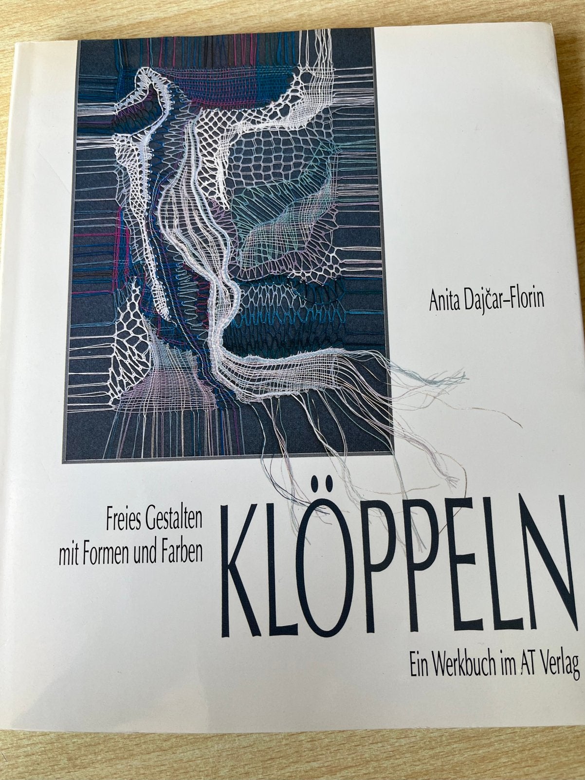 Klöppeln Ein Werkbuch im AT Verlag, Anita Dajcar-Florin, Ophalen of Verzenden, Zo goed als nieuw