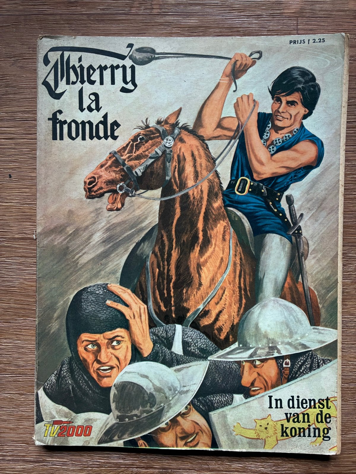 Thierry la Fronde - In dienst van de koning (TV2000), Eén stripboek, Ophalen of Verzenden, Gelezen