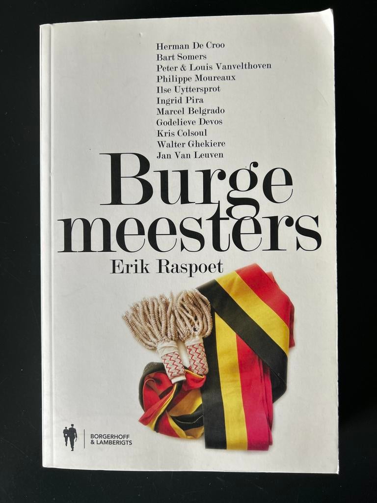 Burgemeesters - Erik Raspoet (Borgerhoff & Lamberigts), Ophalen of Verzenden, Zo goed als nieuw