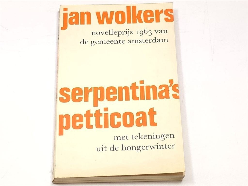 Serpentinas Petticoat — Wolkers, Tekeningen Hongerwinter 196, Ophalen of Verzenden, Gelezen