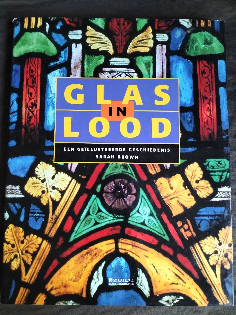Sarah Brown - Glas-in-lood / een geïllustreerde geschiedenis, Ophalen of Verzenden, Zo goed als nieuw, Overige onderwerpen, Sarah Brown