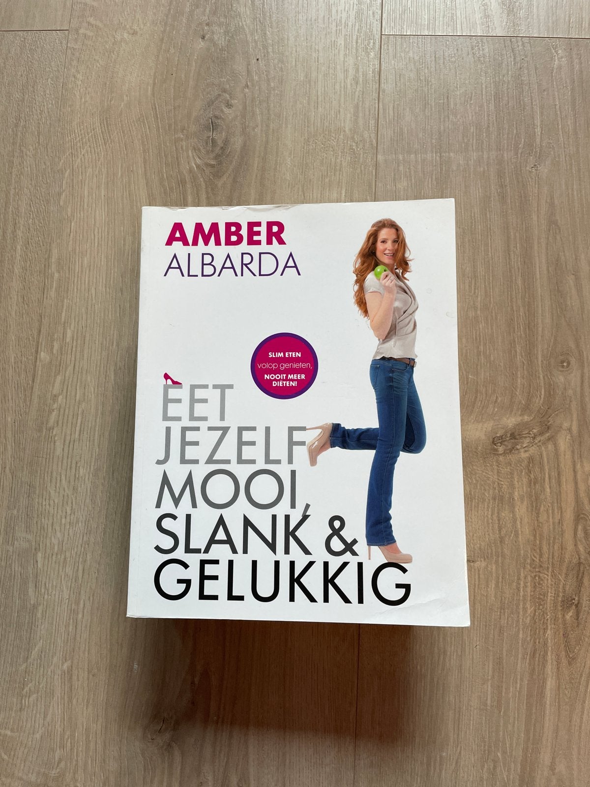 Eet Jezelf Mooi Slank & Gelukkig - Amber Albarda (ISBN 97890, Ophalen of Verzenden, Gelezen, Dieet en Voeding