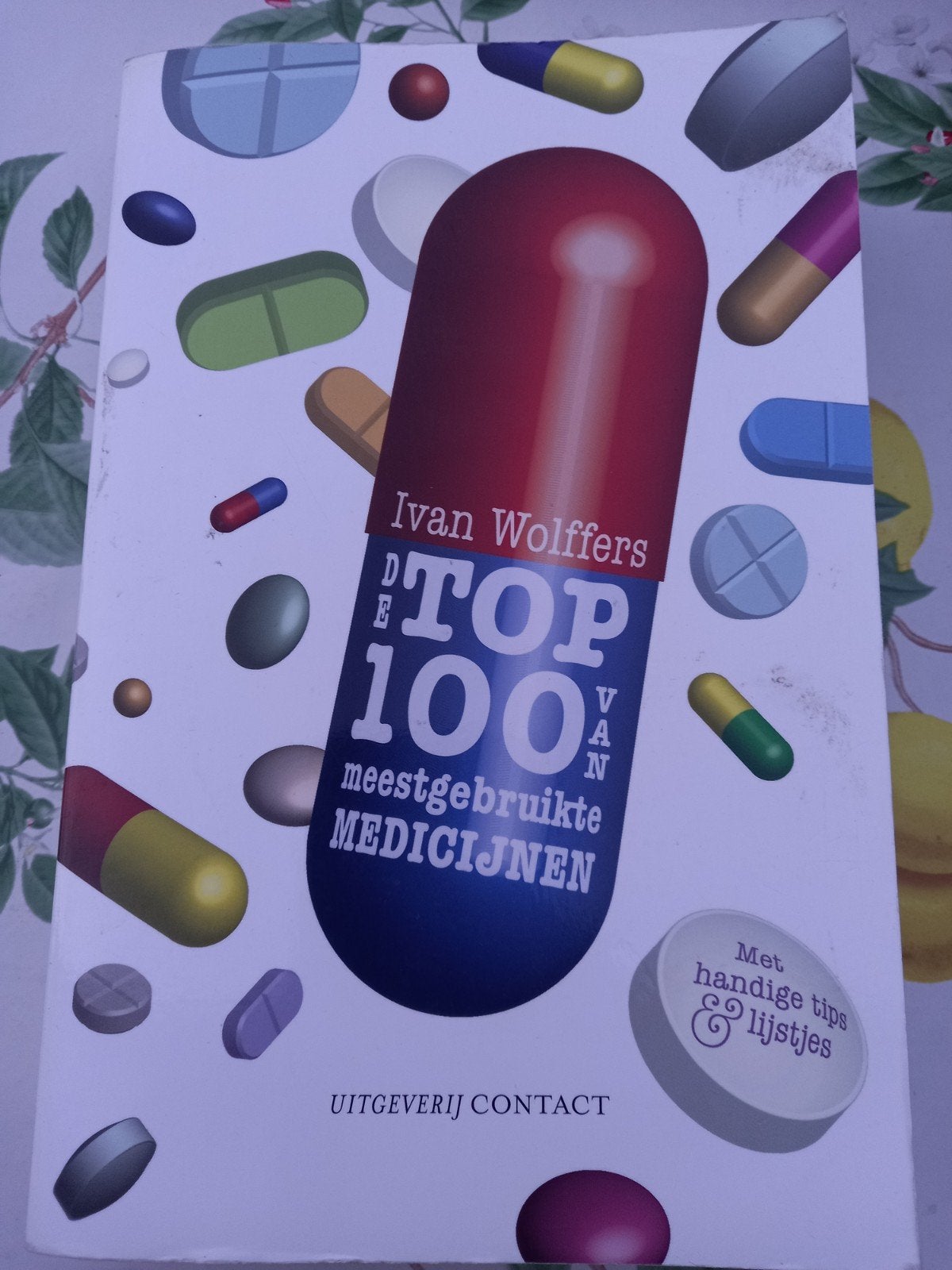 G Ivan Wolffers - Top 100 van meest gebruikte medicijnen, Ophalen of Verzenden, Gelezen, Ivan Wolffers