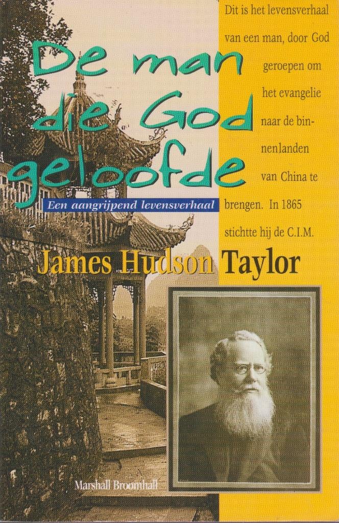 MARSHALL BOOMHALL - DE MAN DIE GOD GELOOFDE - HUDSON TAYLOR, Ophalen of Verzenden, Gelezen