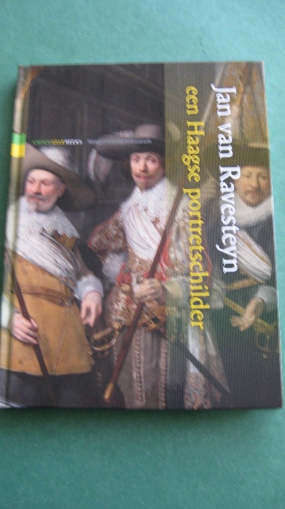 Jan van Ravesteyn, een Haagse portretschilder, Ophalen of Verzenden, Nieuw, Schilder- en Tekenkunst