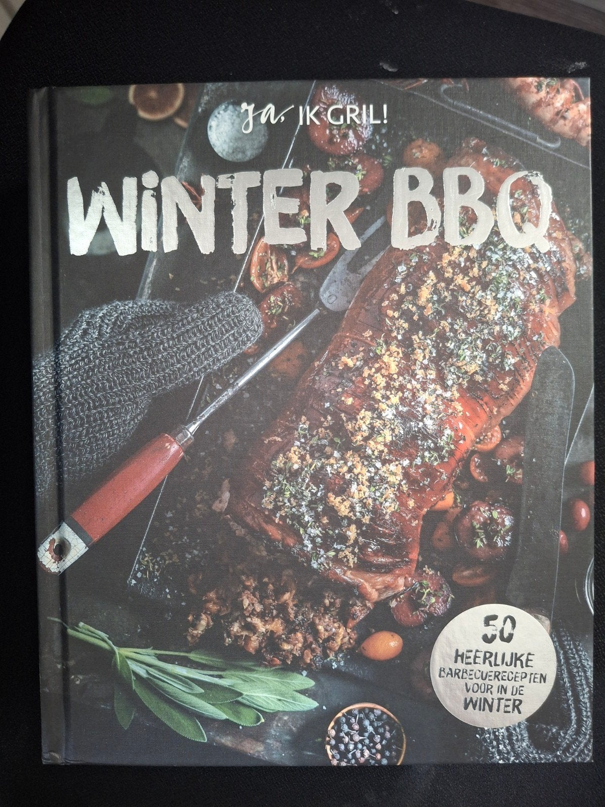 Ja ik Gril! Winter BBQ - 50 Heerlijke Barbecuerecepten, Ophalen of Verzenden, Zo goed als nieuw, Hoofdgerechten