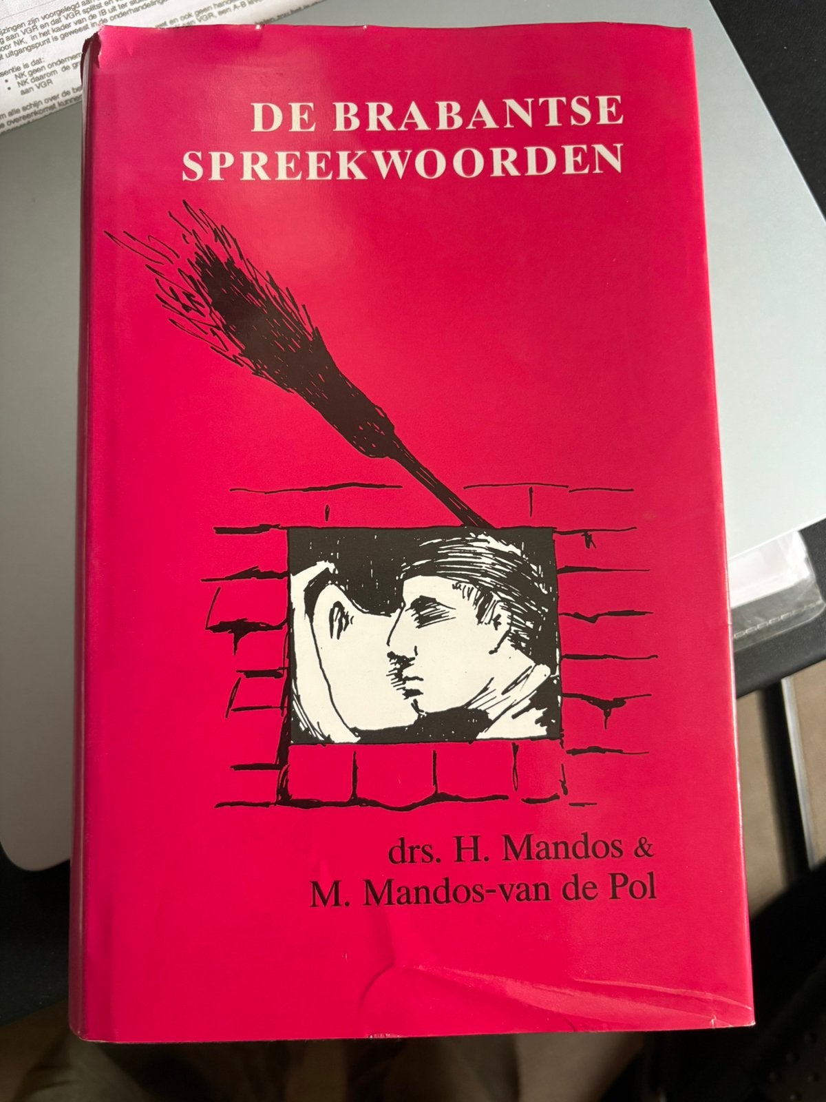 De Brabantse Spreekwoorden - Drs. H. Mandos & M. Mandos-van, Ophalen of Verzenden, Gelezen, Nederland
