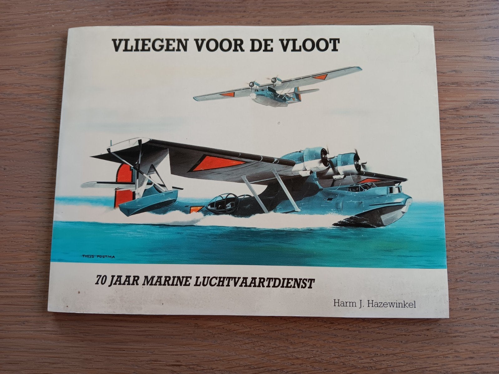 Vliegen voor de Vloot - 70 jaar Marine Luchtvaartdienst, Gelezen, Harm J. Hazewinkel, Marine, Ophalen of Verzenden