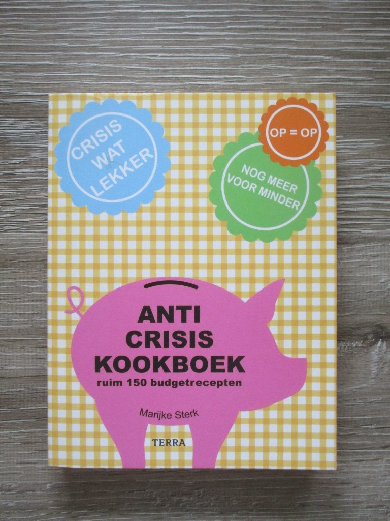 Anti crisis kookboek - Marijke Sterk, Ophalen of Verzenden, Gelezen, Nederland en België