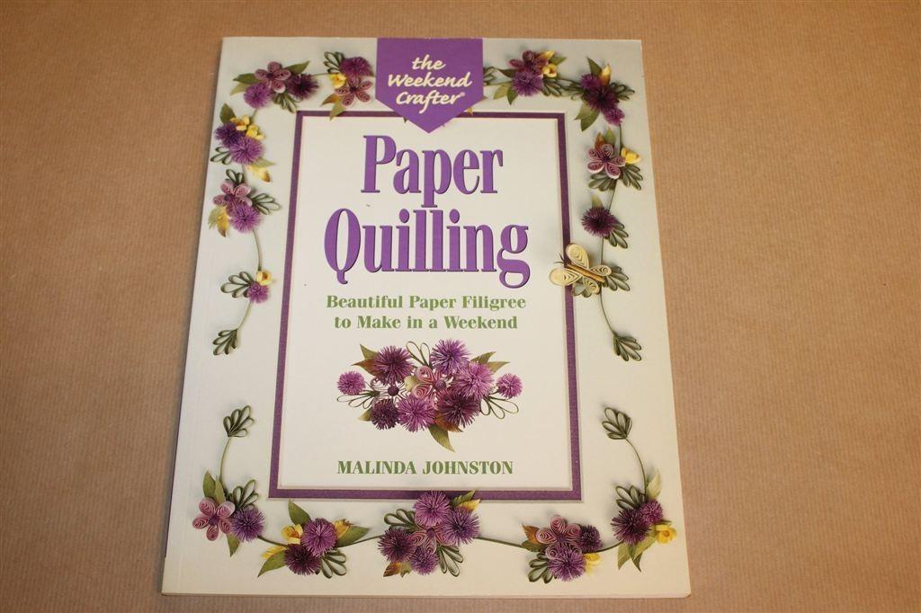 Paper Quilling — Papierfiligraan Maken in een Weekend, Ophalen of Verzenden, Gelezen