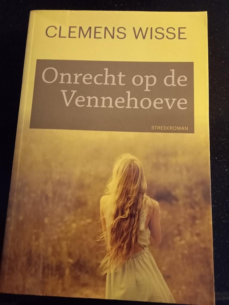 Clemens Wisse - Onrecht op de Vennehoeve, Clemens Wisse, Noord-Brabant, Ophalen of Verzenden, Zo goed als nieuw