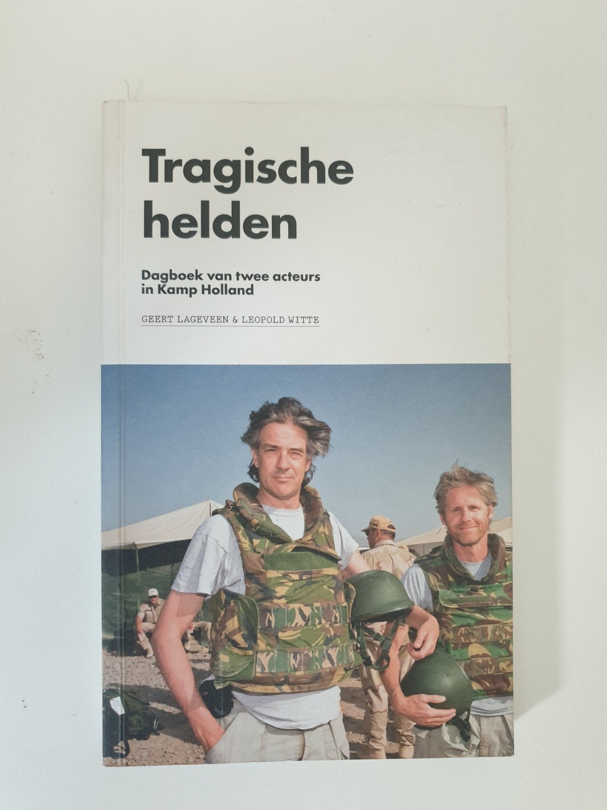 Tragische helden - Dagboek van twee acteurs in Kamp Holland, Ophalen of Verzenden, Gelezen, Geert Lageveen & Leopold Witte