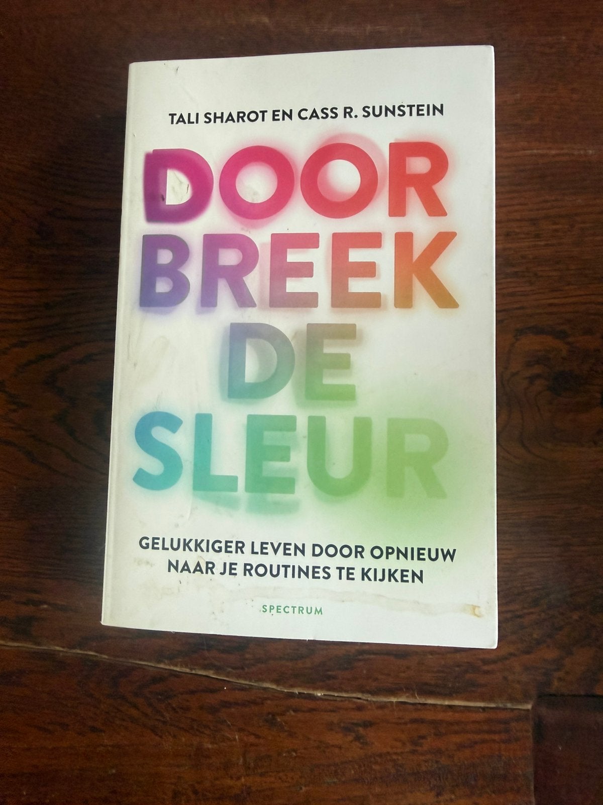 Doorbreek de sleur - Tali Sharot en Cass R. Sunstein, Ophalen of Verzenden, Zo goed als nieuw