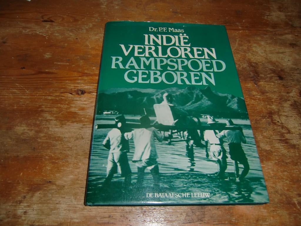 Indië verloren rampspoed geboren Van Mook, Stikker en Sassen, 20e eeuw of later, Ophalen of Verzenden, Zo goed als nieuw, Dr. Peter F. Maas