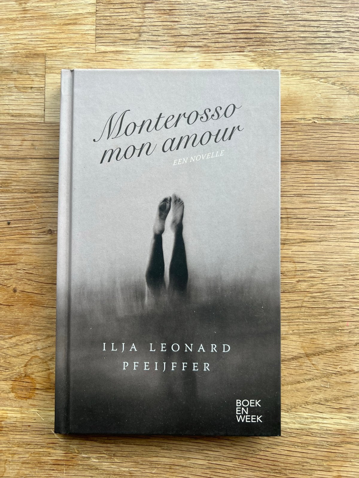 Monterosso mon amour - Ilja Leonard Pfeijffer, Ophalen of Verzenden, Zo goed als nieuw, Nederland