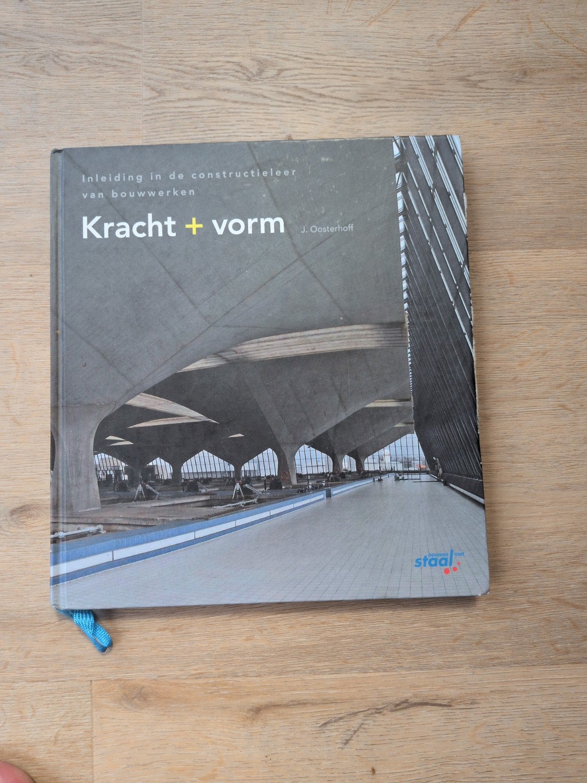 Kracht + Vorm: constructieleer (Oosterhoff), Ophalen of Verzenden, Zo goed als nieuw, Bouwkunde, J. Oosterhoff