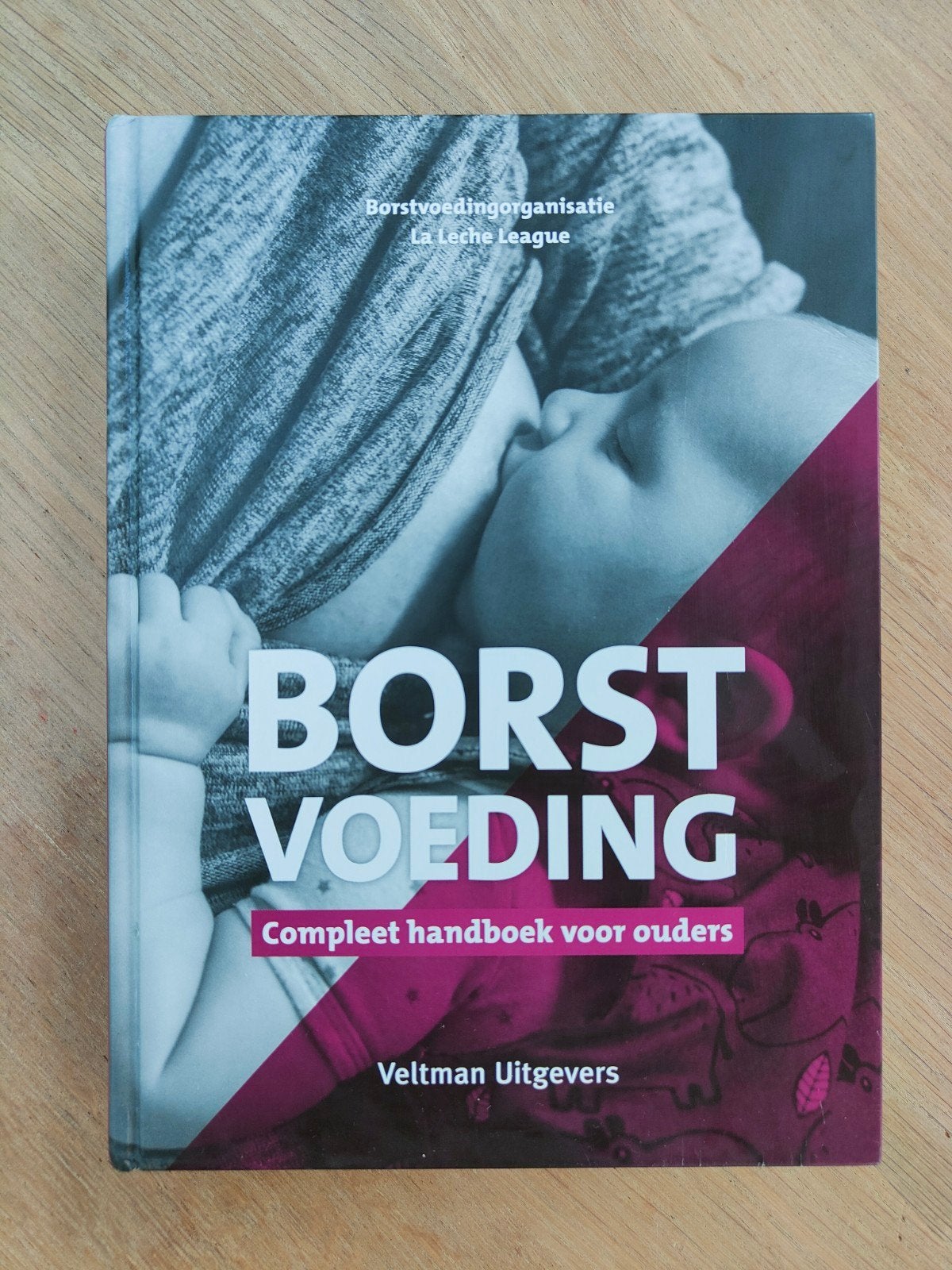 Borstvoeding boek La Leche League, Ophalen of Verzenden, Zo goed als nieuw, Zwangerschap en Bevalling, La Leche League