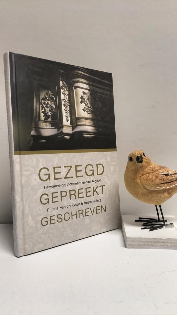 Graaf, Dr. ir. J. van der; Gezegd gepreekt geschreven, Ophalen of Verzenden, Gelezen, Christendom | Protestants