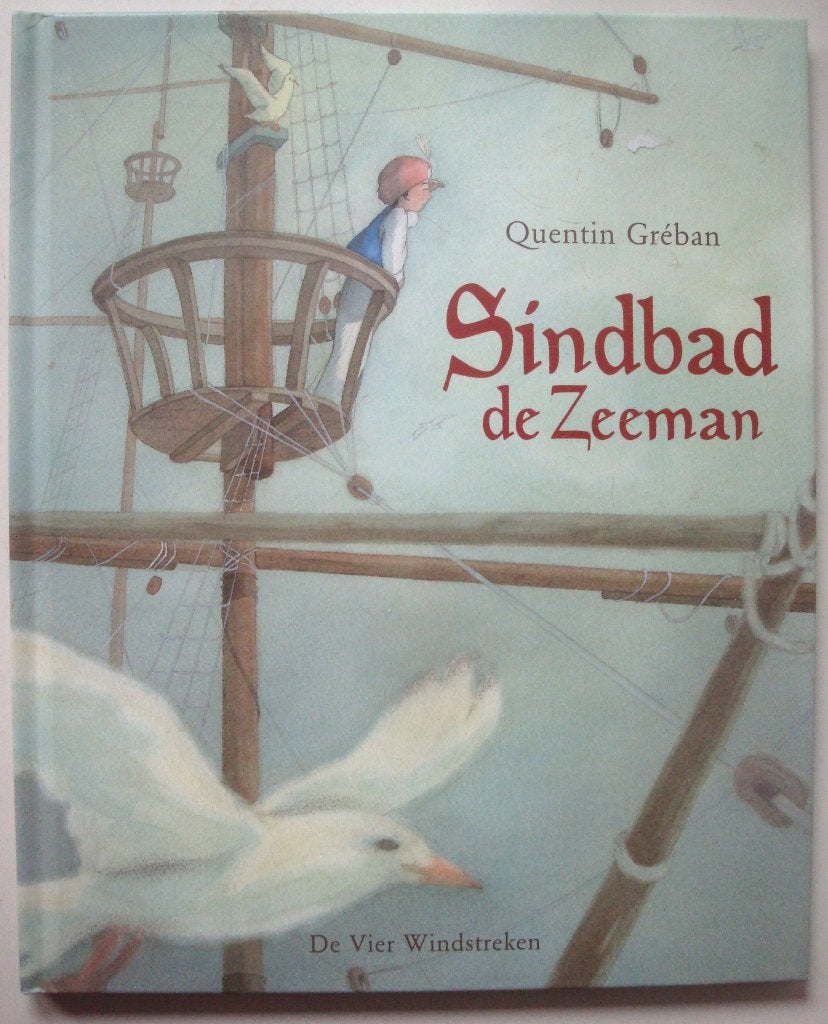 Quentin Gréban Sindbad de Zeeman, Boeken, Ophalen of Verzenden, Zo goed als nieuw, Quentin Gréban, Prentenboek