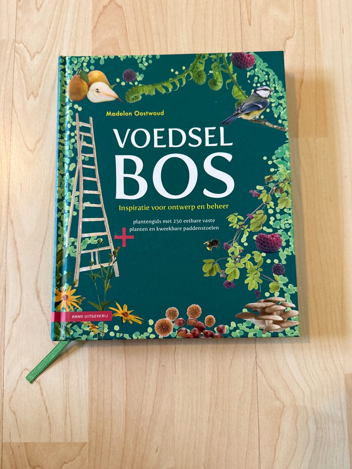 Voedselbos: Inspiratie voor ontwerp Madelon Oostwoud, Ophalen of Verzenden, Zo goed als nieuw, Tuinieren en Tuinplanten