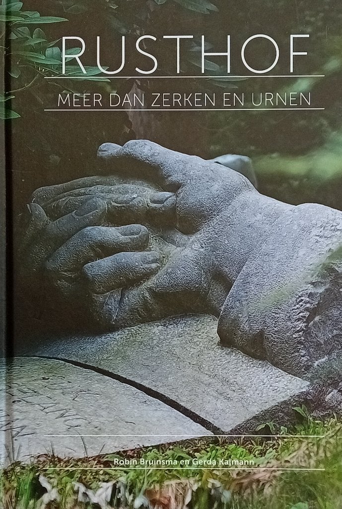 Rusthof, meer dan zerken en urnen, hard cover en nieuw., Ophalen of Verzenden, Nieuw, Nederland