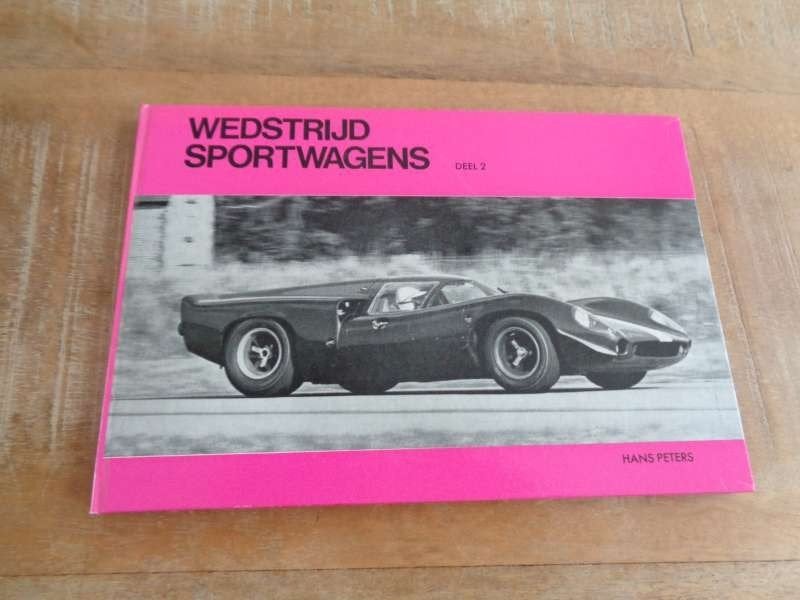 Wedstrijdsportwagens Deel 2 - Hans Peters NL Uitgave - 1967, Verzenden, Gelezen, Algemeen