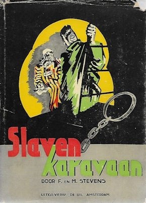 F. en M. Stevens : SLAVEN karavaan (WO II, 1945), Ophalen of Verzenden, Tweede Wereldoorlog, Gelezen, Overige onderwerpen