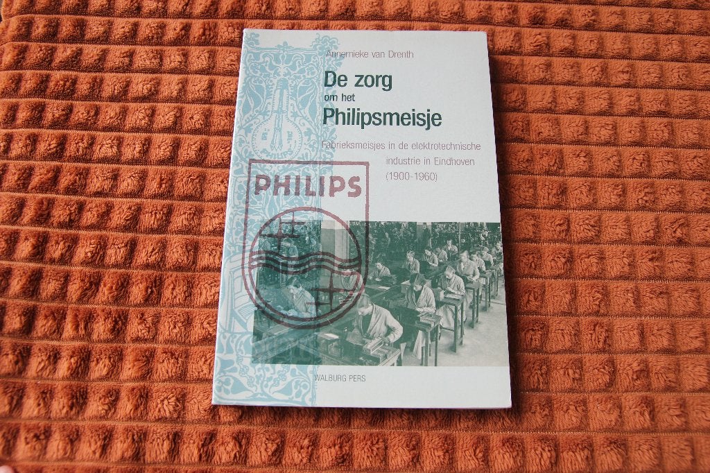 De zorg om het philipsmeisje 1900-1960, Ophalen of Verzenden, Gelezen