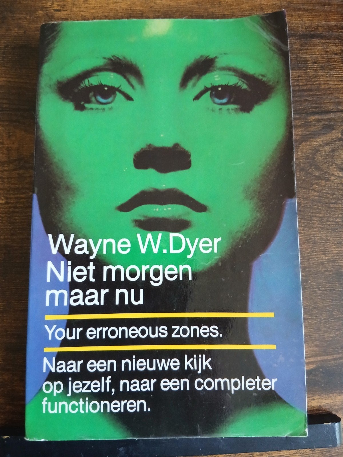 Niet morgen maar nu - Wayne W. Dyer (Your erroneous zones), Ophalen of Verzenden, Gelezen, Overige onderwerpen, Wayne W. Dyer