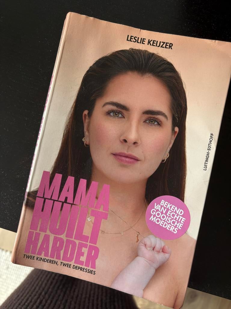 Mama huilt harder - Leslie Keijzer (boek over postnatale dep, Boeken, Ophalen, Gelezen, Opvoeding tot 6 jaar