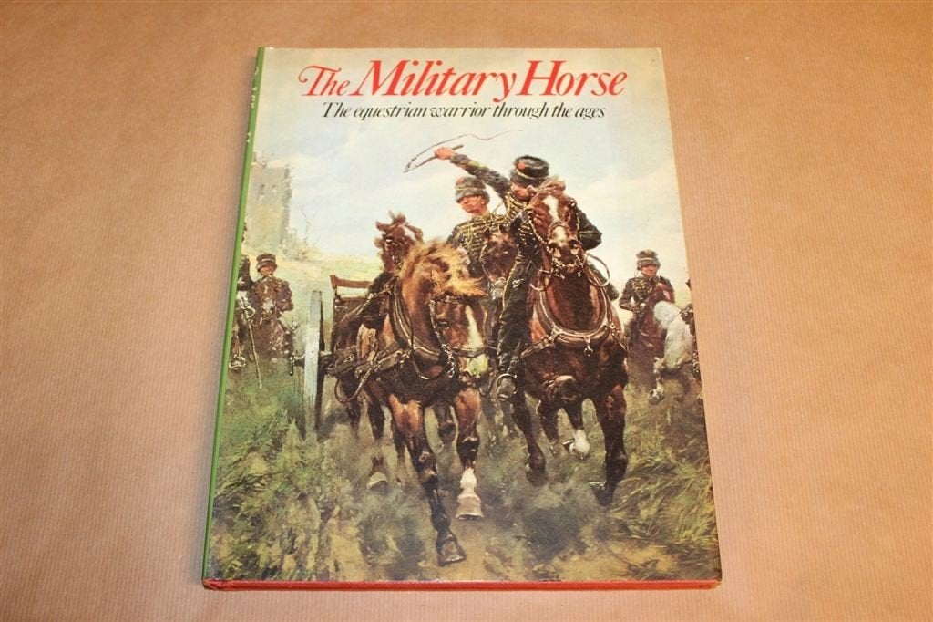 The Military Horse — Geschiedenis van het Militaire Paard, Ophalen of Verzenden, Gelezen, Europa