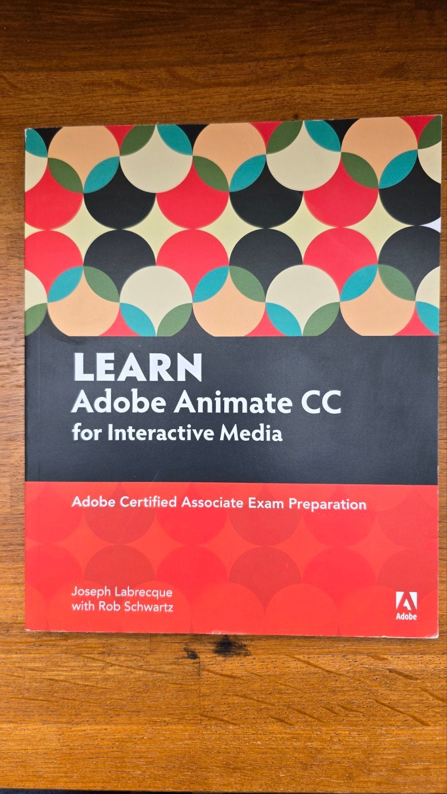 LEARN Adobe Animate CC for Interactive Media, Ophalen of Verzenden, Zo goed als nieuw, Overige niveaus, Joseph Labrecque met Rob Schwartz