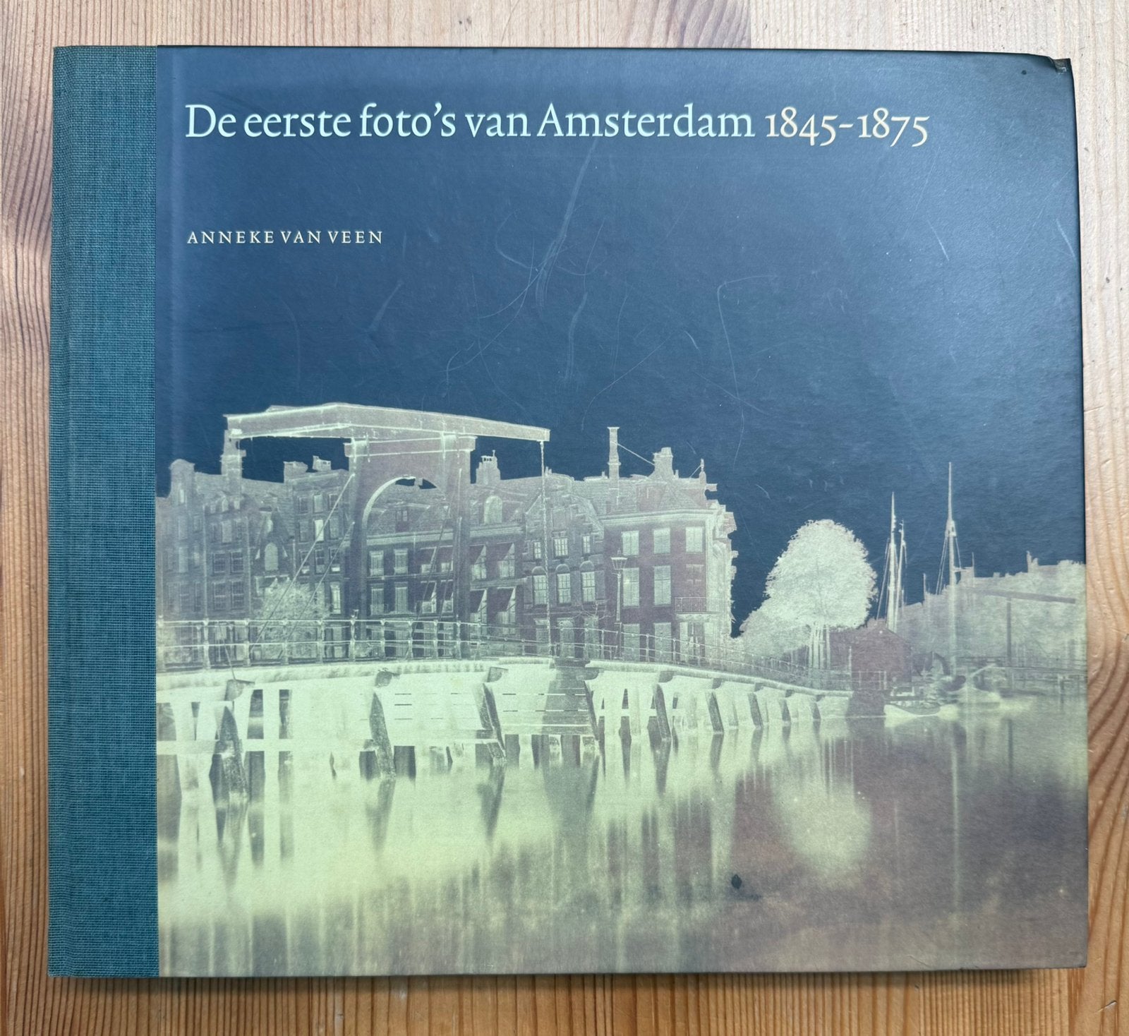 De eerste foto’s van Amsterdam 1845-1875 – Anneke van Veen, Verzenden, Gelezen, Overige onderwerpen