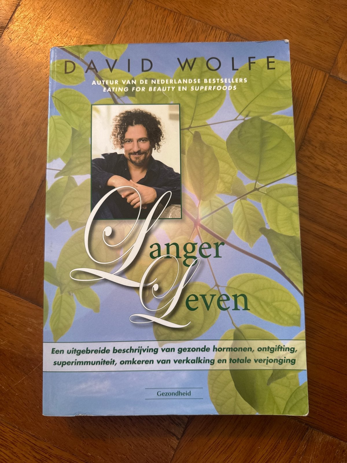 Langer Leven - David Wolfe: Gezonde hormonen & verjonging, Boeken, Ophalen of Verzenden, Gelezen, Gezondheid en Conditie