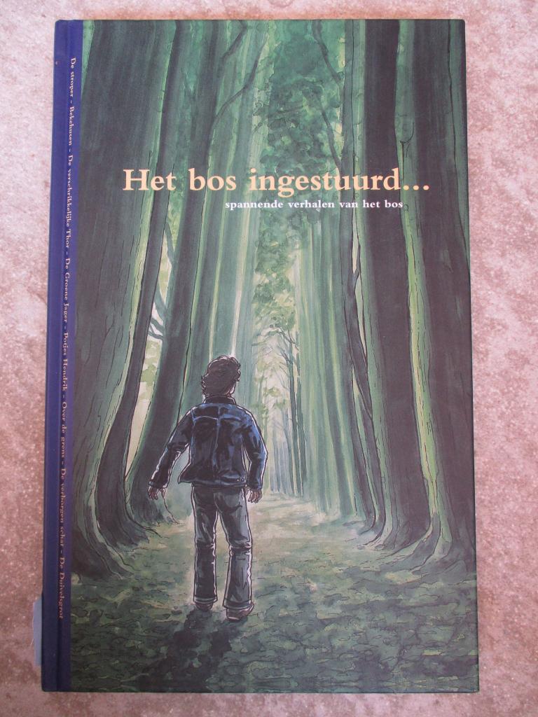 Het bos ingestuurd... spannende verhalen van het bos - boek, Ophalen of Verzenden, Nieuw, Fictie algemeen