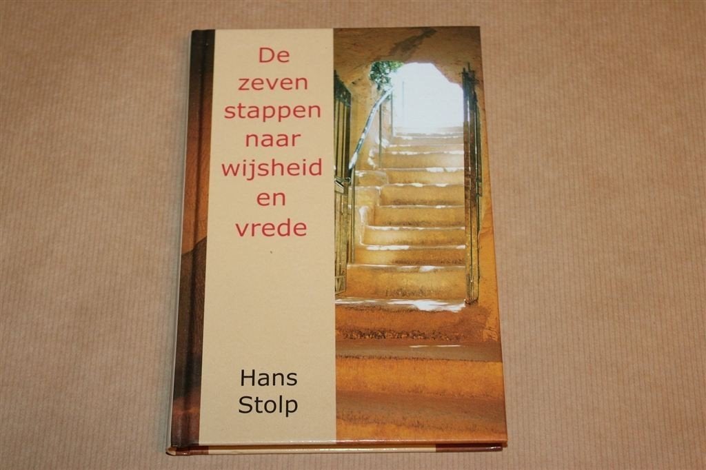 De 7 Stappen Naar Wijsheid en Vrede — Hans Stolp, Boeken, Ophalen of Verzenden, Zo goed als nieuw, Overige onderwerpen, Achtergrond en Informatie