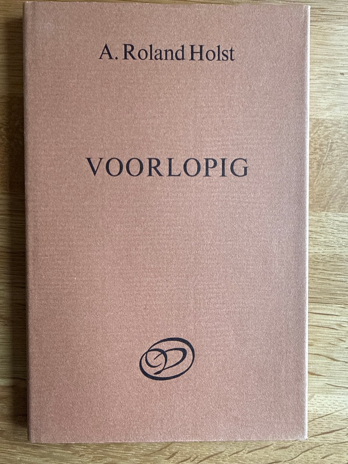 A. Roland Holst - Voorlopig (Gedichtenbundel), Boeken, Ophalen of Verzenden, Zo goed als nieuw, Eén auteur